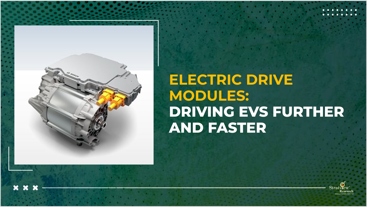 Global EV Transition & Rise of Electric Drive Modules (eDMs ...